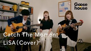 Catch The Moment ／LiSA（Cover） [upl. by Dadinirt229]