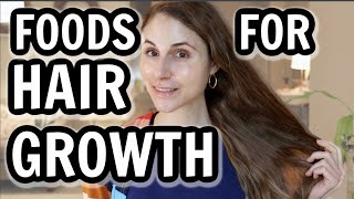 Best FOODS for HAIR GROWTH AND THICKNESS Dr Dray [upl. by Hcnarb]