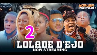 LOLADE DEJO 2 Latest Yoruba Movie 2024  Fisayo Abebi  Mimisola Daniel Ayo Olaiya  Peju Ogunmola [upl. by Karlen]