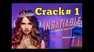 Insatiable Crack1 [upl. by Anawek]