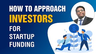 How to approach investors for your startup funding [upl. by Breskin]