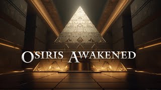 Osiris Awakened  Egyptian Meditation Music  Middle Eastern Ambient Music Inspiring and Mysterious [upl. by Placeeda]