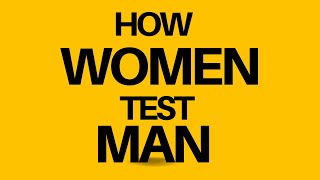 How Women Test Men  Strategies to Handle It [upl. by Mcdougall]