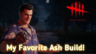 My Favorite Ash Build in DBD  Dead by Daylight [upl. by Karie]