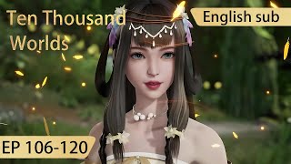 Eng Sub Ten Thousand Worlds 106120 full episode highlights The Sovereign of All Realms [upl. by Nylehtak906]