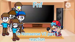 Fnf react to Vs Nonsense V2 mod part 1 Gacha club [upl. by Itnahs347]