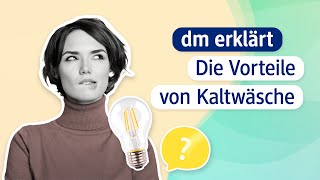 Die Vorteile von Kaltwäsche I dm erklärt [upl. by Walden]