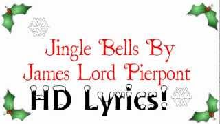 James Lord Pierpont  Jingle Bells HD Lyrics [upl. by Ahsimal]