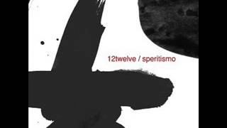 12Twelve ‎– Speritismo 2003  FULL ALBUM [upl. by Ericka]