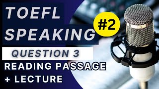 TOEFL Lecture SPEAKING PRACTICE Question 3 2024 Model Answer Included [upl. by Etnoel]