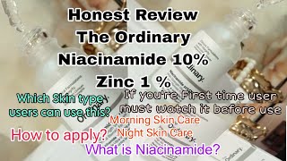 Honest review of The Ordinary Niacinamide 10 Zinc 1  serum The Ordinary Serum price and review [upl. by Nylarad]