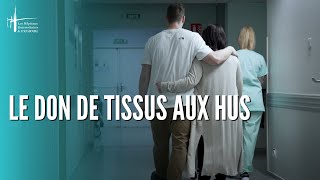 Le don de tissus aux Hôpitaux Universitaires de Strasbourg [upl. by Quenna]