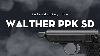 Introducing the Walther PPK SD  Walther’s First EVER Suppressor Ready PPK [upl. by Akinas]