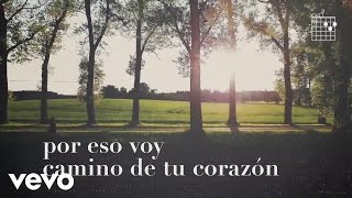 La Oreja de Van Gogh  Camino de Tu Corazón Lyric Video [upl. by Crowley]