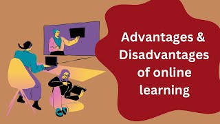 Advantages and Disadvantages of online learning onlinelearning [upl. by Gatias]