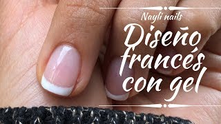 Diseño Francés con gel semipermanente  Nayli Nails [upl. by Egidius]