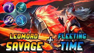 7500 MATCHES 75 WINRATE FLEETING TIME BUILD WITH LEOMORD  SAVAGE  Avory  MLBB [upl. by Correy]