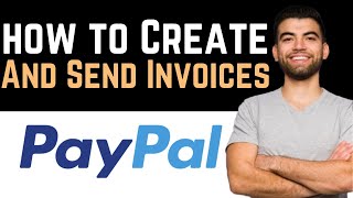 ✅ How To Create And Send Invoices in PayPal Full Guide [upl. by Aenaj170]