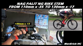 Nag Palit Ako ng Bike Stem From 110mm x 35degrees To 130mm x 17degrees [upl. by Yrdnal]