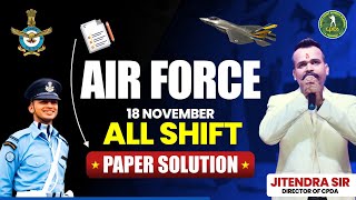 Airforce 18 November Exam 👉 All shift Paper Solution I AF XY Group I Maths  English Physics RAGA [upl. by Coopersmith]