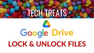 GOOGLE DRIVE  Lock amp Unlock Files [upl. by Ashia]