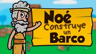 Noé Construye un barco 🚢🔨  Historia de la Biblia  Mi primera biblia  04 [upl. by Ellesor]