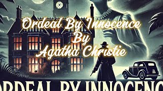 Audio Book Agatha Christies Ordeal By Innocence [upl. by Garratt]