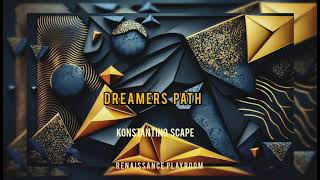 Konstantino Scape  Dreamers Path Original mix [upl. by Yuria]