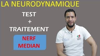 LA NEURODYNAMIQUE  TEST  TRAITEMENT  NERF MEDIAN [upl. by Ennaeus]