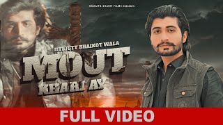 Mout khari aay  Iffi Jutt Bhaikot Wala  Official Video   New Punjabi Song 2022 [upl. by Salina902]