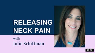 Releasing Neck Pain EFTTapping with Julie Schiffman [upl. by Otte]