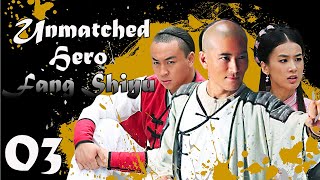 【ENG SUB】EP 03丨Unmatched Hero Fang Shiyu丨MatchlessPeerless Hero Fang Shiyu丨盖世英雄方世玉 [upl. by Yzeerb960]