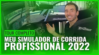 Meu simulador de corrida profissional  Tour Completo 2022 [upl. by Iruam]