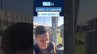 Allenamento NAPOLI il BUONGIORNO ai tifosi azzurri 🌞 [upl. by Faina]