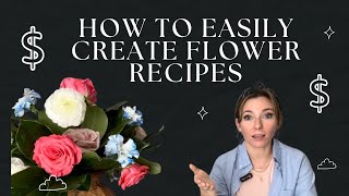 How to easily create flower recipes [upl. by Sibelle]