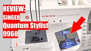 REVIEW SINGER Quantum Stylist 9960 [upl. by Arreit]