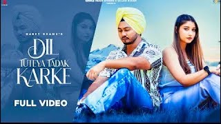 New Punjabi Songs 2022  Dil Tuteya Tadak Karke  Harzy Dhamu  Latest Punjabi Songs 2022 [upl. by Oslec]