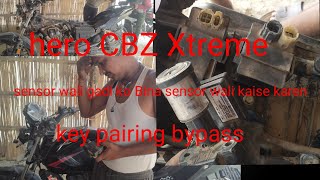 Hero CBZ Xtreme me key pairing sensor Kaise bypass current problem [upl. by Honorine541]