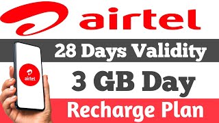 Airtel Sim 3 GB Day Recharge Plan  Airtel 3 GB Day 28 Din Ka Recharge Pack [upl. by Enaffit]