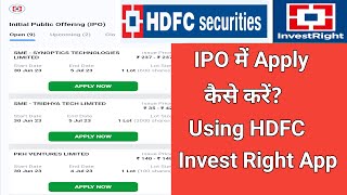 How to apply IPO using HDFC Invest Right AppHDFCsecuritiesofficial SmartMarketTips [upl. by Atnuahs]