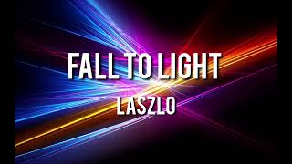 Laszlo『Fall To Light』remix [upl. by Hunger]