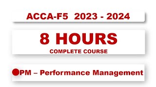 ACCAF5  PM  Performance Management Full Course 2023  2024 • financeskul [upl. by Harrow]