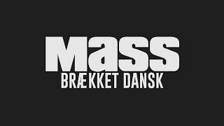 Mass  Brækket Dansk [upl. by Harvison479]