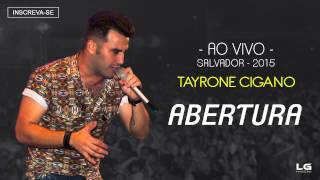 Tayrone  Abertura Ao Vivo  2015 Áudio Oficial [upl. by Lisan150]