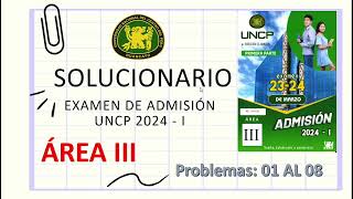 EXAMEN ADMISION UNCP 2024 I AREA 3 PARTE 1 [upl. by Zolly]