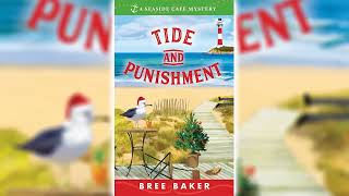 Tide and Punishment Seaside Café Mystery 3 by Bree Baker ☕📚 Cozy Mysteries Audiobook [upl. by Hgalehs330]