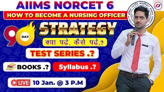 NORCET 6  90 day strategy  How to become a nursing officer  Aiims delhi 2024  RJ CAREER POINT [upl. by Nosmirc]