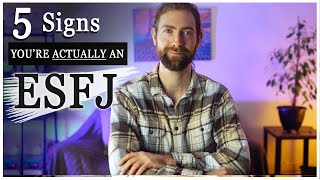 5 Signs Youre Actually an ESFJ [upl. by Clapp]