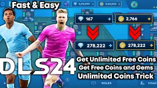 DLS 24 Trick  How to Get Unlimited Coins and Gems in Dream League Soccer 2024  Free Coins [upl. by Dibru]