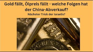 Gold fällt Ölpreis fällt  welche Folgen hat der ChinaAbverkauf Marktgeflüster Teil 1 [upl. by Squire]